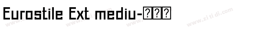 Eurostile Ext mediu字体转换